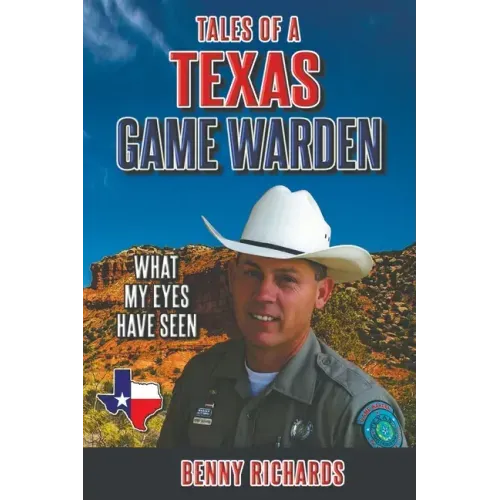 Tales of a Texas Game Warden