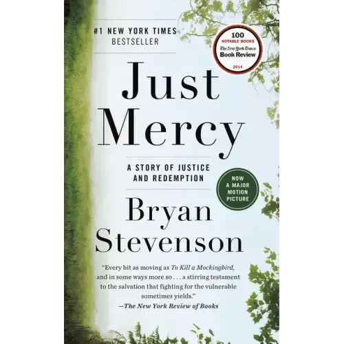 Just Mercy: A Story of Justice and Redemption