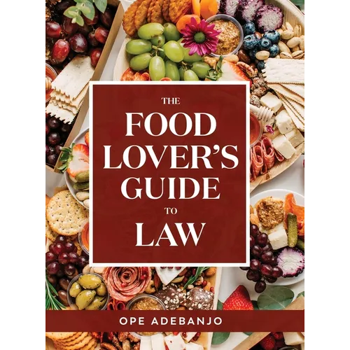 The Food Lover's Guide to Law