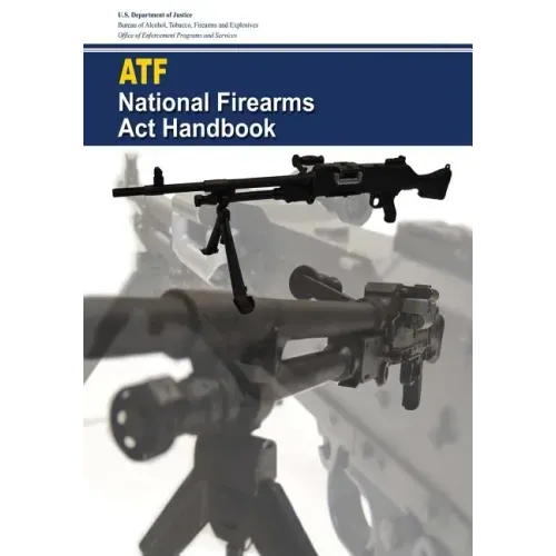 National Firearms Act Handbook