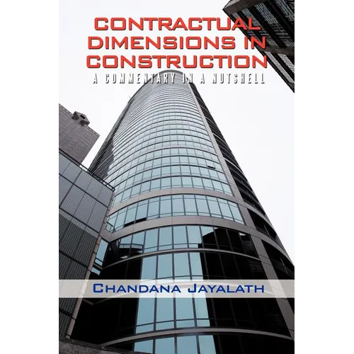 Contractual Dimensions in Construction: A Commentary in a Nutshell