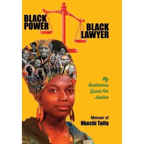 Black Power, Black Lawyer: My Audacious Quest for Justice