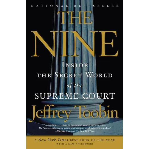The Nine: Inside the Secret World of the Supreme Court