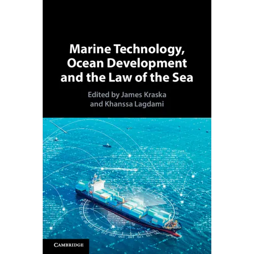 Marine Technology, Ocean Development and the Law of the Sea