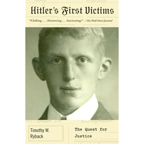 Hitler's First Victims: The Quest for Justice