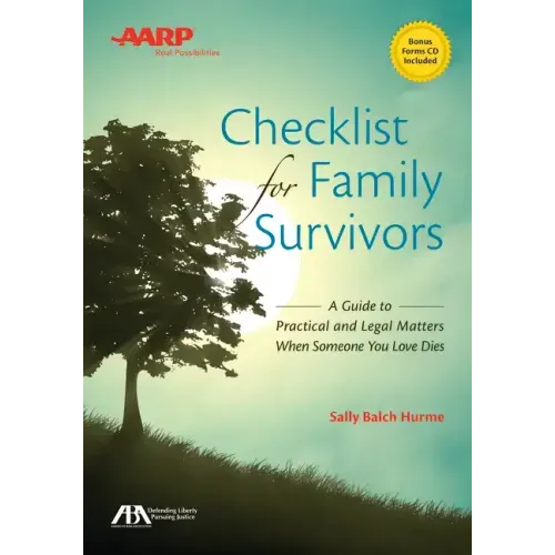 Aba/AARP Checklist for Family Survivors: A Guide to Practical and Legal Matters When Someone You Love Dies [With CDROM]