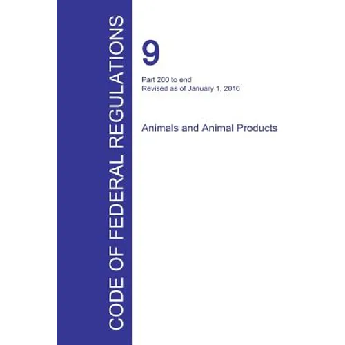 Code of Federal Regulations Title 9, Volume 2, January 1, 2016