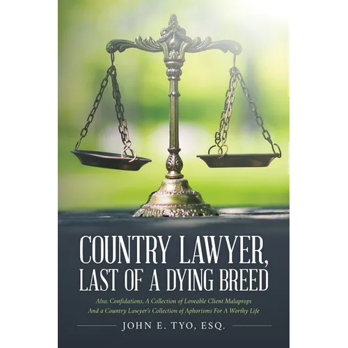 Country Lawyer, Last Of A Dying Breed