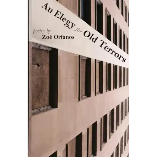 An Elegy for Old Terrors