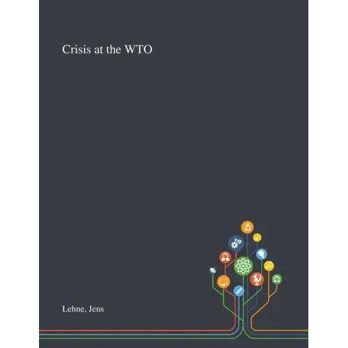 Crisis at the WTO
