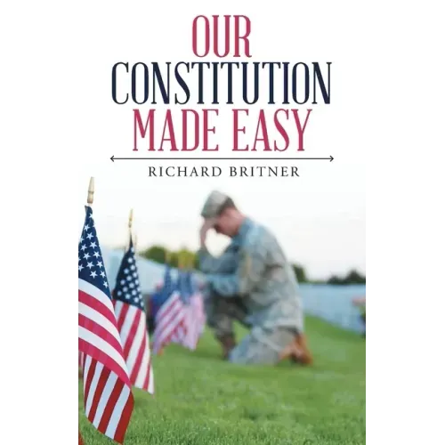 Our Constitution Made Easy