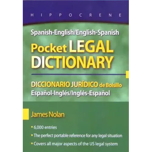 Spanish-English/English-Spanish Pocket Legal Dictionary/Diccionario Juridico de Bolsillo Espanol-Ingles/Ingles-Espanol