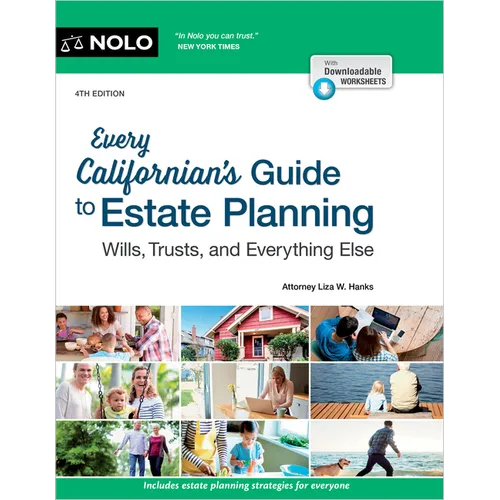 Every Californian's Guide to Estate Planning: Wills, Trust & Everything Else