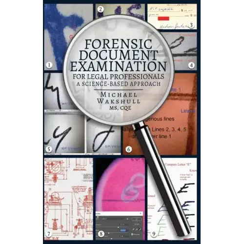 Forensic Document Examination for Legal Professionals: A Science-Based Approach