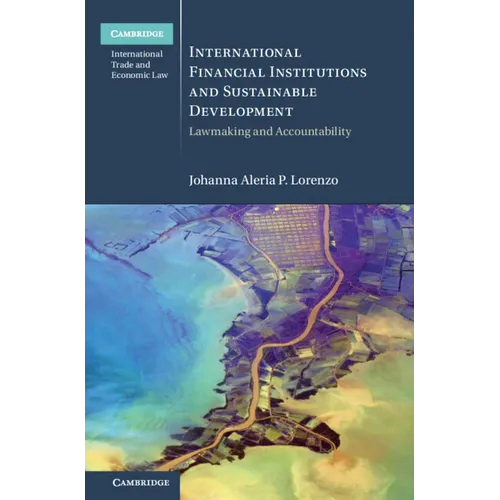 International Financial Institutions and Sustainable Development