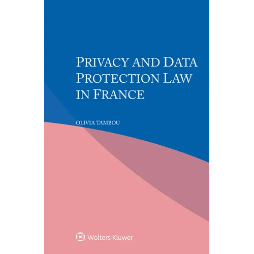 Privacy and Data Protection Law in France