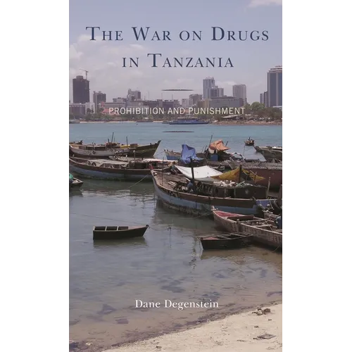 War on Drugs in Tanzania: Prohibition and Punishment