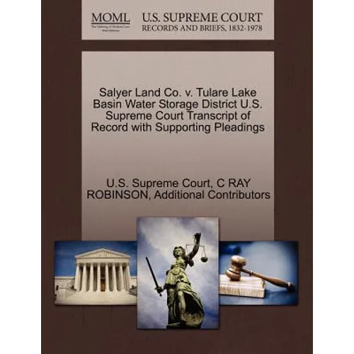 Salyer Land Co. V. Tulare Lake Basin Water Storage District U.S. Supreme Court Transcript of Record with Supporting Pleadings