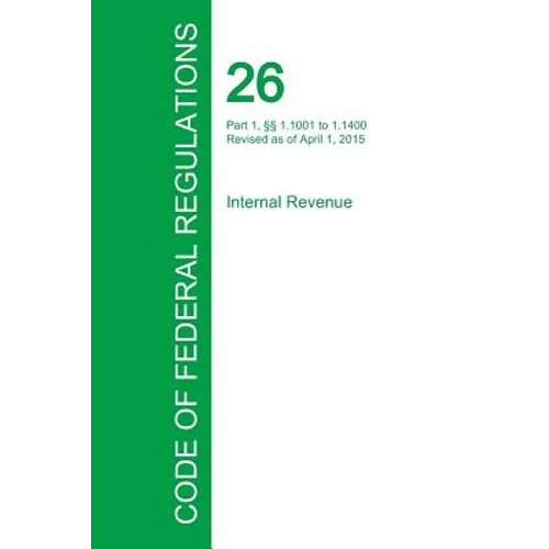 Code of Federal Regulations Title 26, Volume 13, April 1, 2015