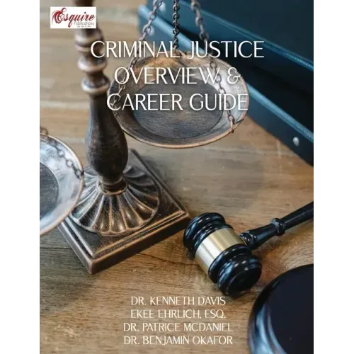 Criminal Justice Overview and Career Guide