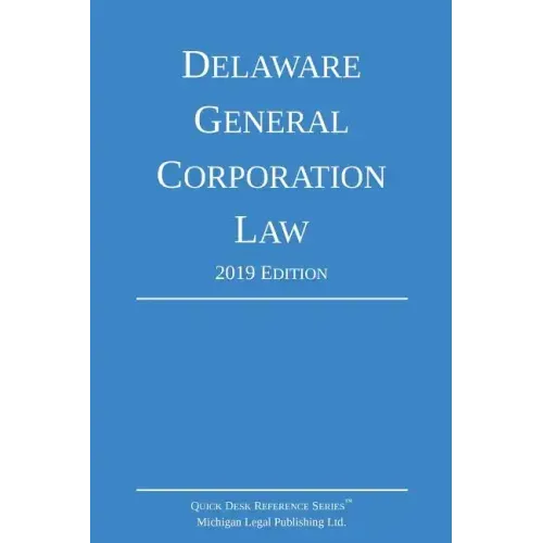 Delaware General Corporation Law; 2019 Edition