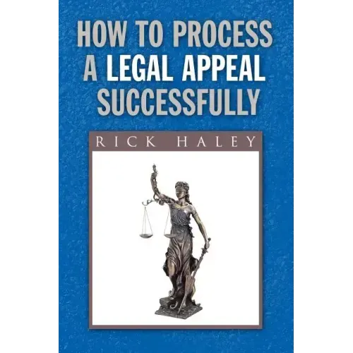 How to Process a Legal Appeal Successfully