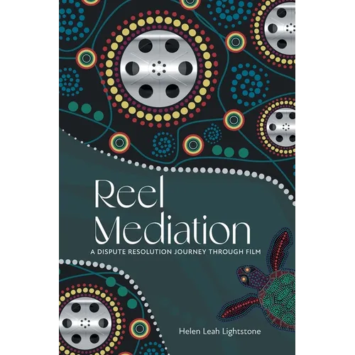 Reel Mediation: A Dispute Resolution Journey Through Film
