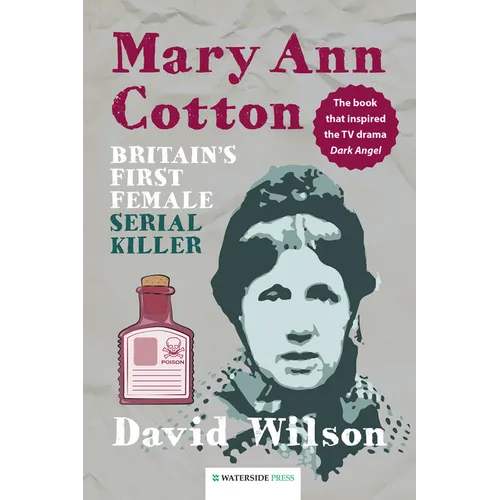 Mary Ann Cotton: Britain's First Female Serial Killer