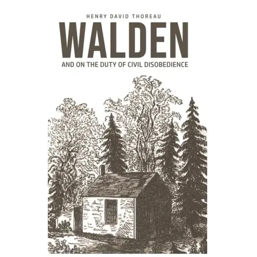 Walden: On The Duty of Civil Disobedience