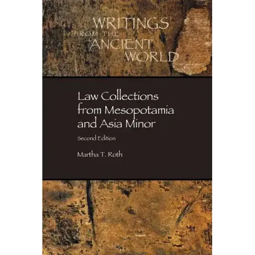 Law Collections from Mesopotamia and Asia Minor