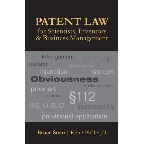 Patent Law for Scientists, Inventors & Business Management