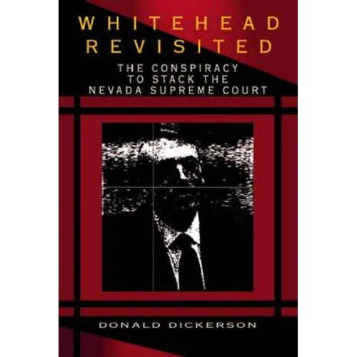 Whitehead Revisited: The Conspiracy to Stack the Nevada Supreme Court