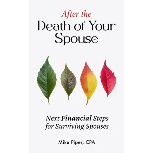 After the Death of Your Spouse: Next Financial Steps for Surviving Spouses