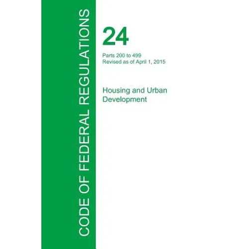 Code of Federal Regulations Title 24, Volume 2, April 1, 2015