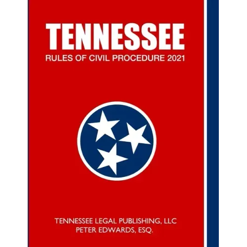 Tennessee Rules of Civil Procedure 2021