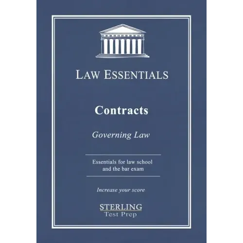 Contracts, Law Essentials: Governing Law for Law School and Bar Exam Prep