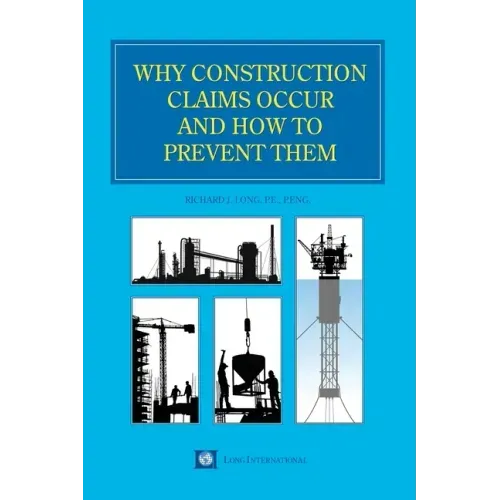 Why Construction Claims Occur and How to Prevent Them