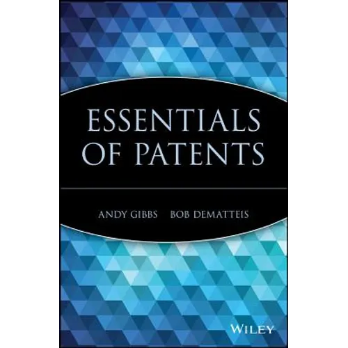 Essentials of Patents