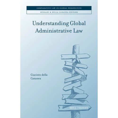 Understanding Global Administrative Law