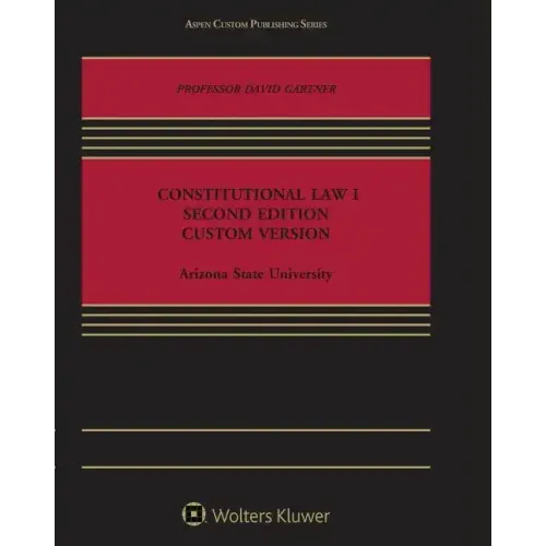 Constitutional Law 1: Second Edition, Custom Version