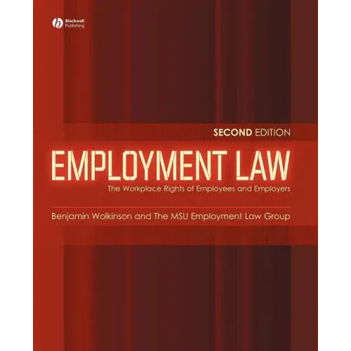 Employment Law: The Workplace Rights of Employees and Employers