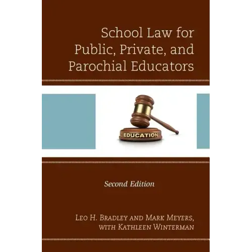 School Law for Public, Private, and Parochial Educators
