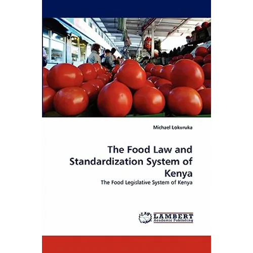 The Food Law and Standardization System of Kenya