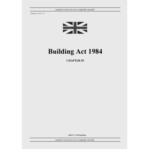 Building Act 1984 (c. 55)
