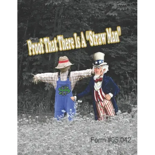 Proof That There Is a "Straw Man": Form #05.042