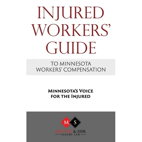 Injured Workers' Guide to Minnesota Workers' Compensation