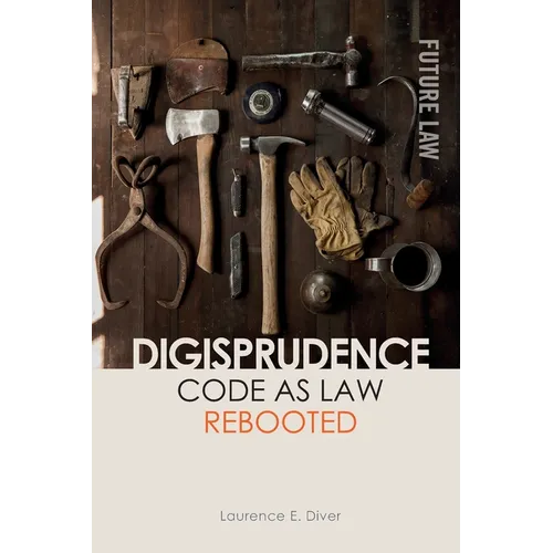 Digisprudence: Code as Law Rebooted