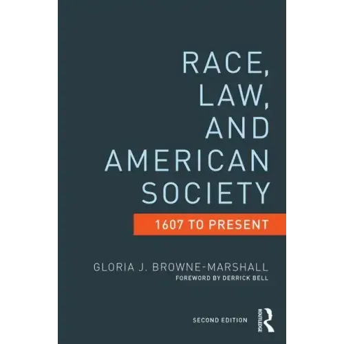 Race, Law, and American Society: 1607-Present