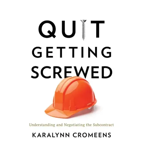 Quit Getting Screwed: Understanding and Negotiating the Subcontract