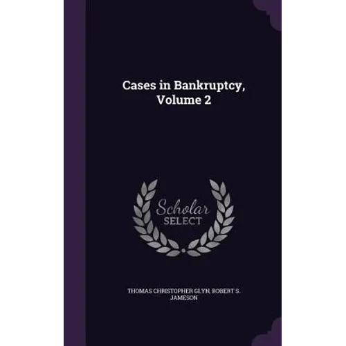 Cases in Bankruptcy, Volume 2